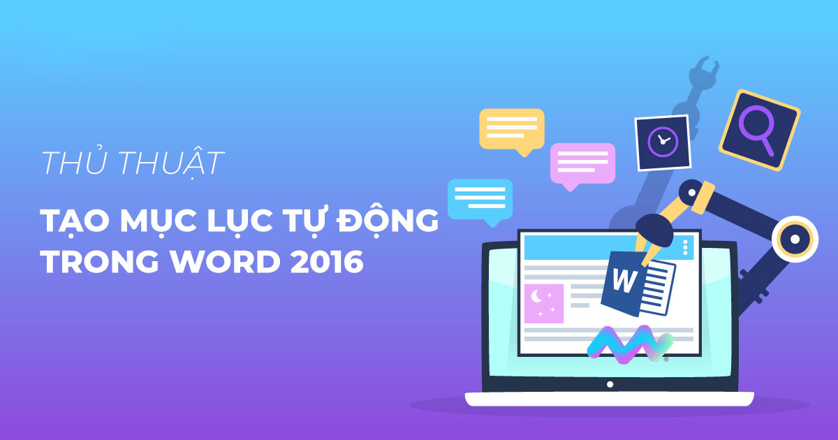 Cách tạo Mục lục trong Word 2003, 2007, 2013, 2016 tự động