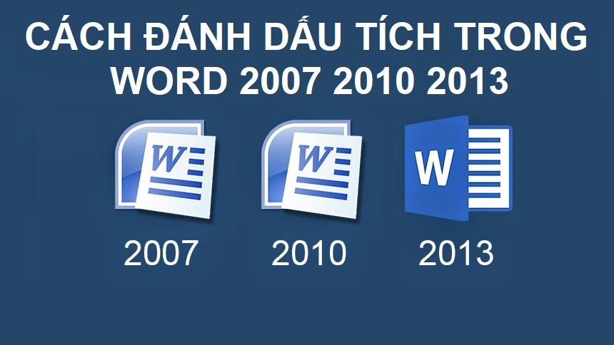 Các đánh dấu tích trong Word 2007 2010 2013
