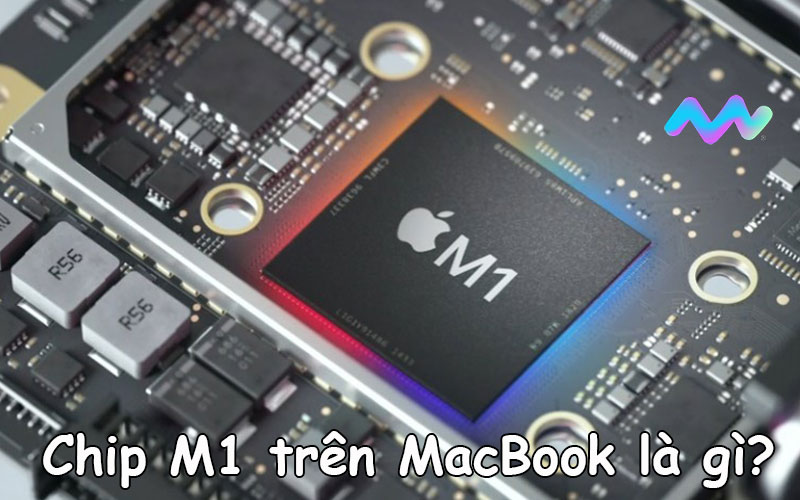 chip-m1-tren-macbook-la-gi-1