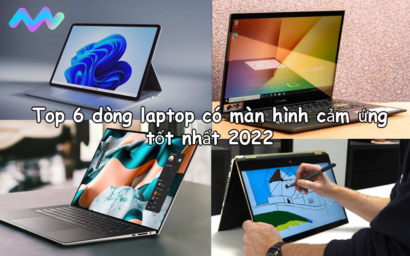 top-6-dong-laptop-co-man-hinh-cam-ung-tot-nhat-2022-1