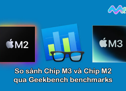 so-sanh-chip-m3-va-chip-m2-qua-geekbench-benchmarks-1