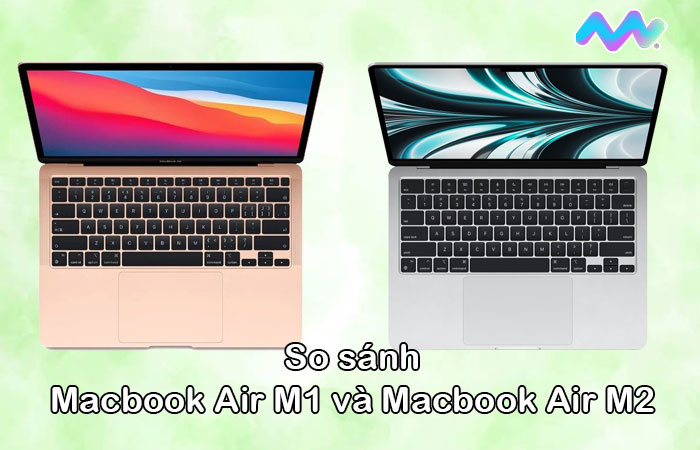 so-sanh-macbook-air-m1-va-macbook-air-m2-1