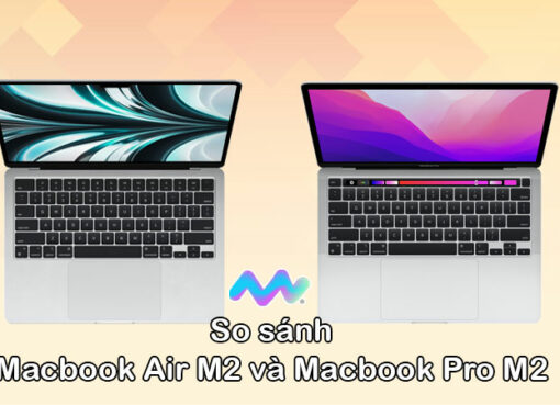 so-sanh-macbook-air-m2-va-macbook-pro-m2-1