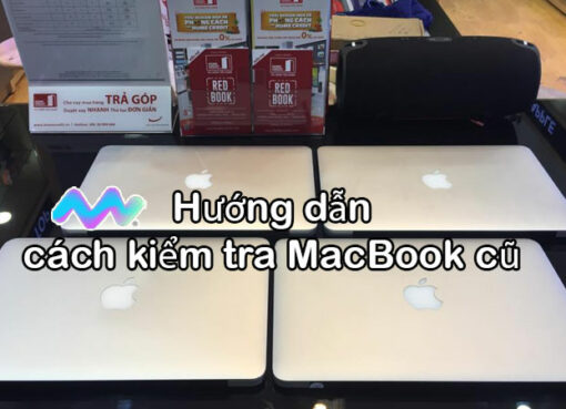 cach-kiem-tra-macbook-cu-1