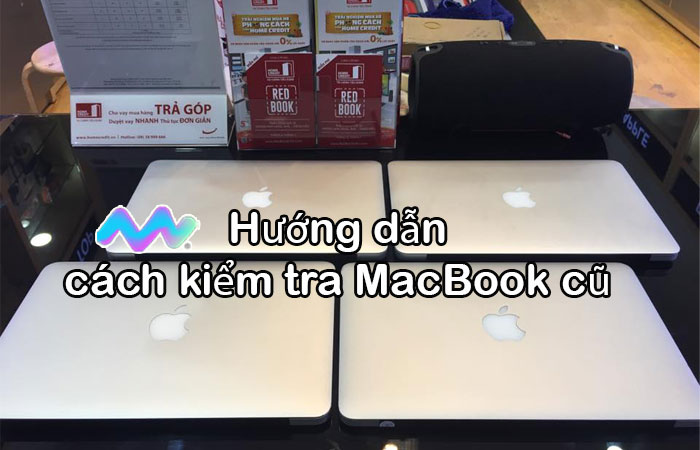 cach-kiem-tra-macbook-cu-1