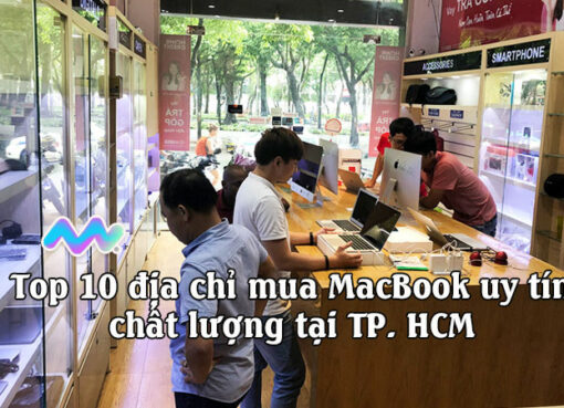 dia-chi-mua-macbook-uy-tin-chat-luong-tai-tphcm-1