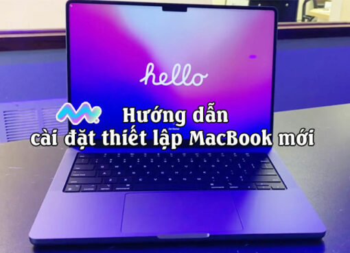 huong-dan-cai-dat-thiet-lap-macbook-moi-1