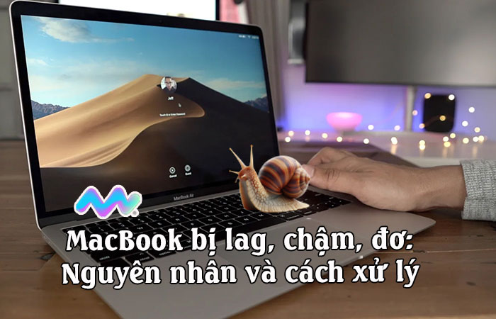 macbook-bi-lag-va-cach-xu-ly-1