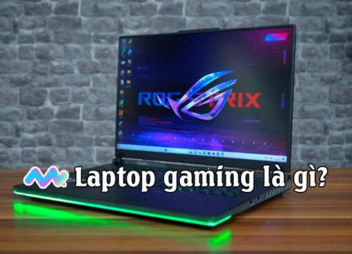 laptop-gaming-la-gi-dong-laptop-gaming-dang-mua-nhat-hien-nay-1