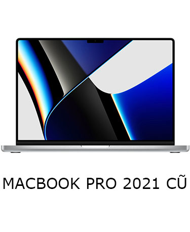 Macbook Pro 2021 cũ