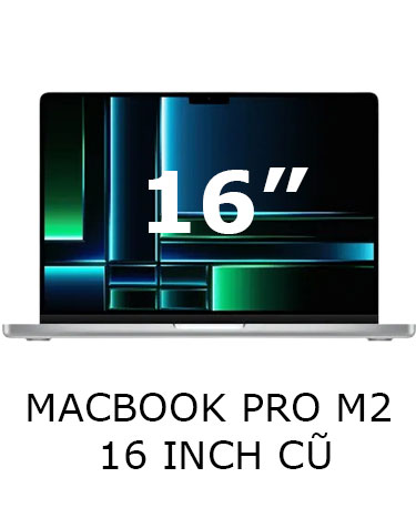 Macbook Pro M2 16 inch cũ