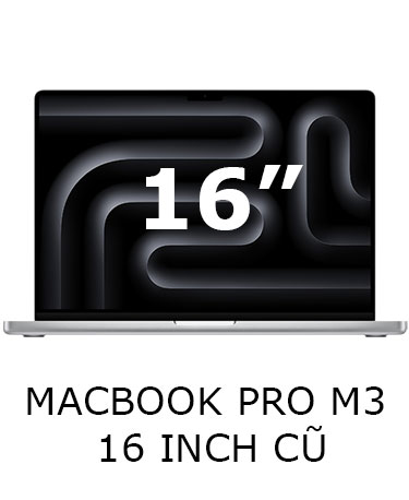 Macbook Pro M3 16 inch cũ